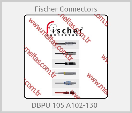 Fischer Connectors-DBPU 105 A102-130  