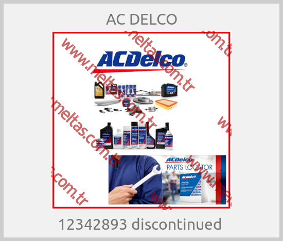 AC DELCO - 12342893 discontinued 