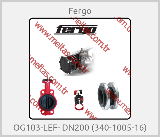 Fergo-OG103-LEF- DN200 (340-1005-16)