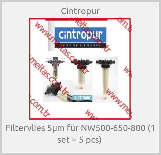Cintropur - Filtervlies 5μm für NW500-650-800 (1 set = 5 pcs) 