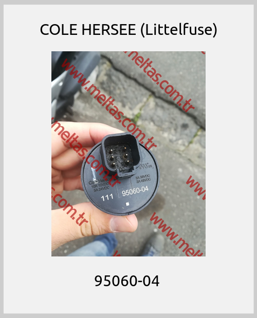 COLE HERSEE (Littelfuse) - 95060-04 