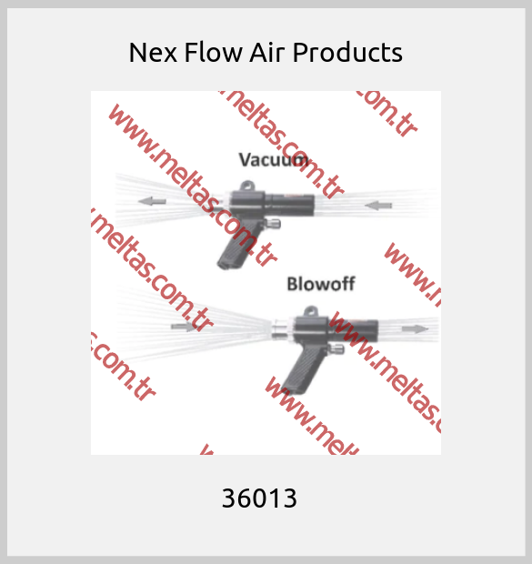 Nex Flow Air Products - 36013  
