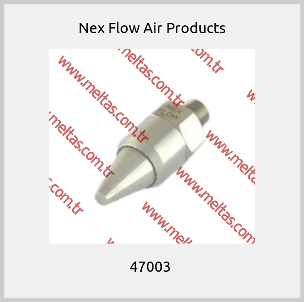 Nex Flow Air Products - 47003 
