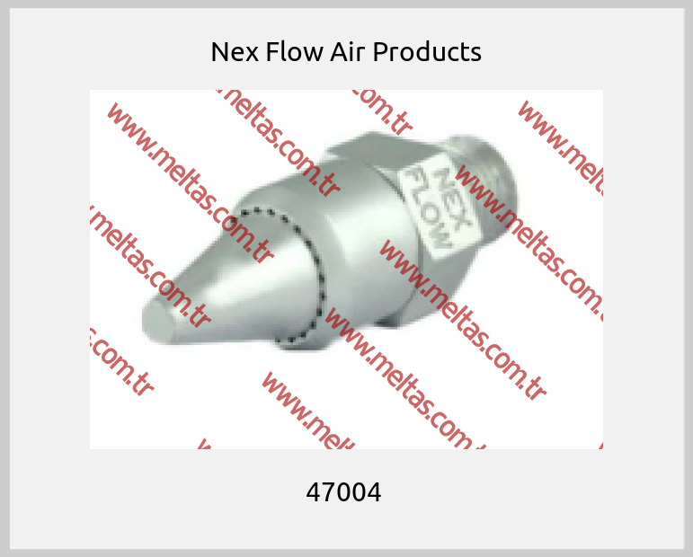 Nex Flow Air Products - 47004 