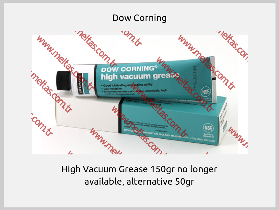 Dow Corning-High Vacuum Grease 150gr no longer available, alternative 50gr