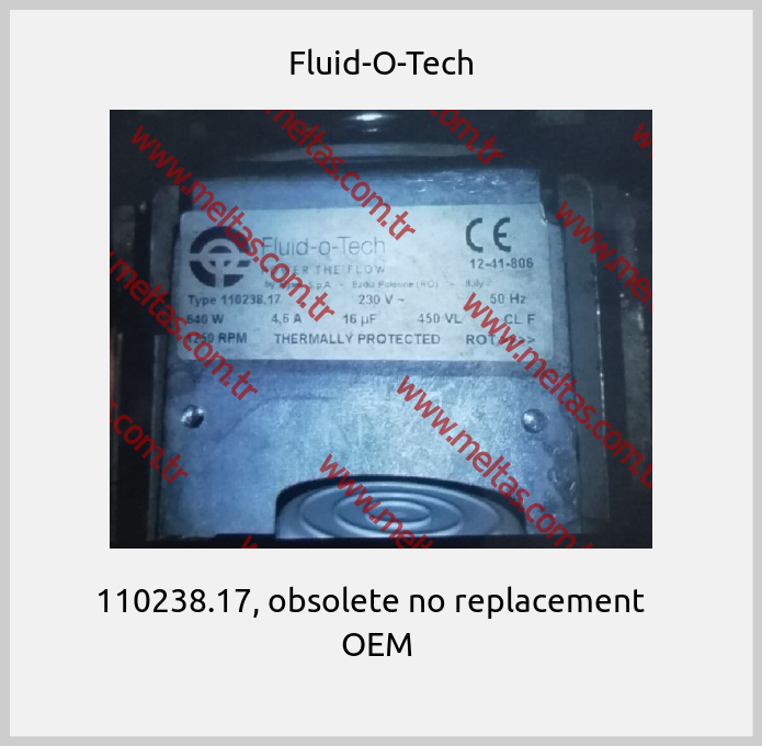 Fluid-O-Tech - 110238.17, obsolete no replacement    OEM 