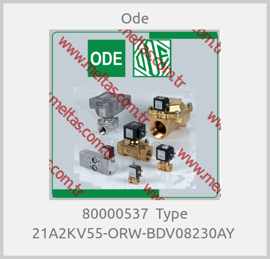 Ode - 80000537  Type 21A2KV55-ORW-BDV08230AY 