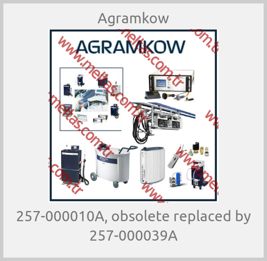 Agramkow - 257-000010A, obsolete replaced by 257-000039A