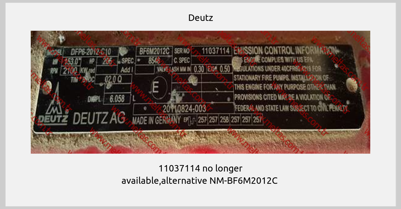 Deutz-11037114 no longer available,alternative NM-BF6M2012C 