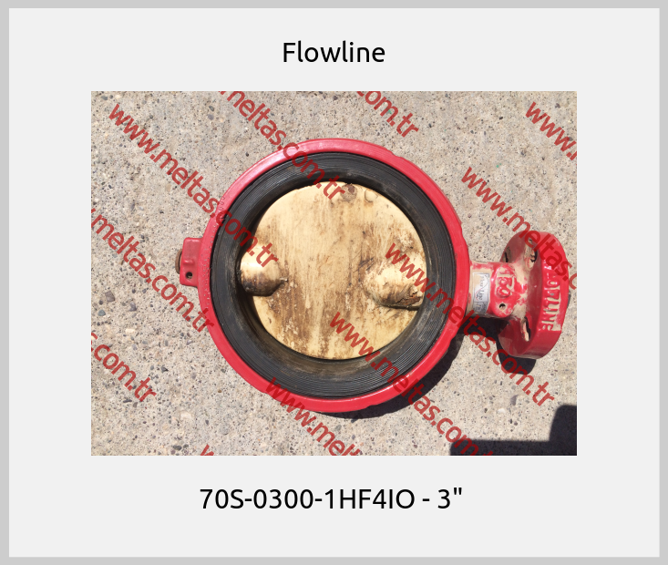 Flowline - 70S-0300-1HF4IO - 3" 