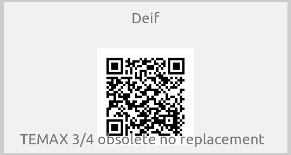 Deif-TEMAX 3/4 obsolete no replacement  