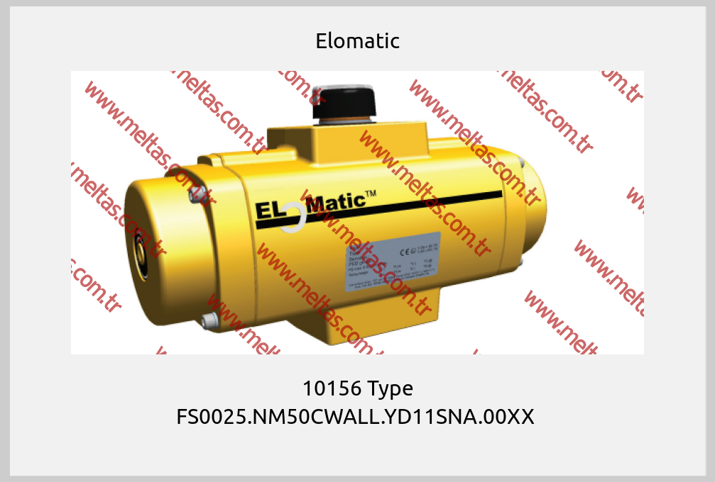 Elomatic - 10156 Type FS0025.NM50CWALL.YD11SNA.00XX 