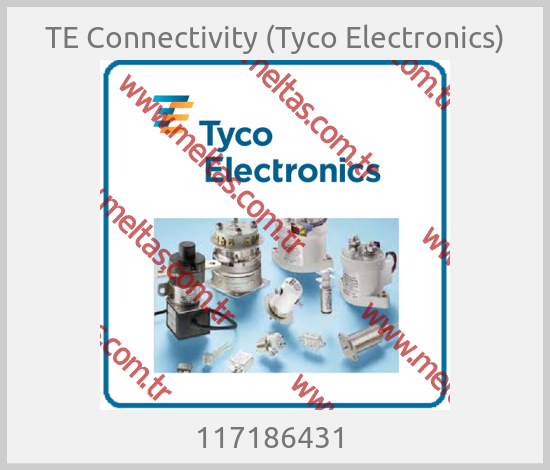 TE Connectivity (Tyco Electronics) - 117186431 