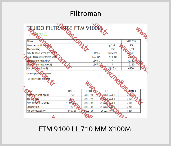 Filtroman -  FTM 9100 LL 710 MM X100M 
