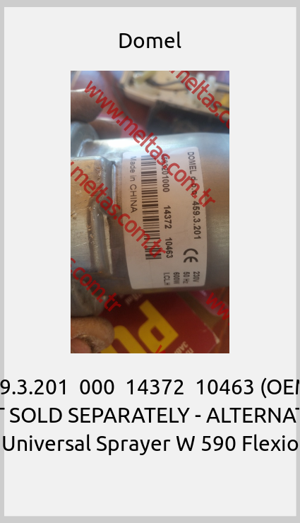 Domel - 459.3.201  000  14372  10463 (OEM)  NOT SOLD SEPARATELY - ALTERNATIVE Universal Sprayer W 590 Flexio