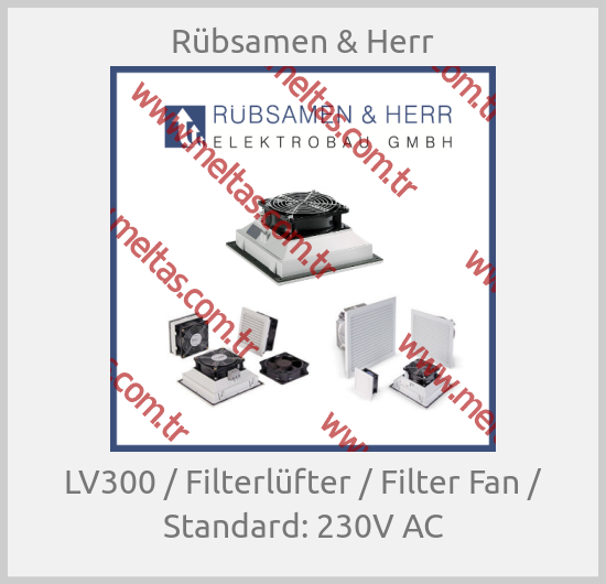 Rübsamen & Herr - LV300 / Filterlüfter / Filter Fan / Standard: 230V AC