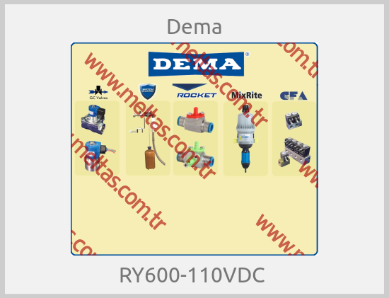 Dema - RY600-110VDC 