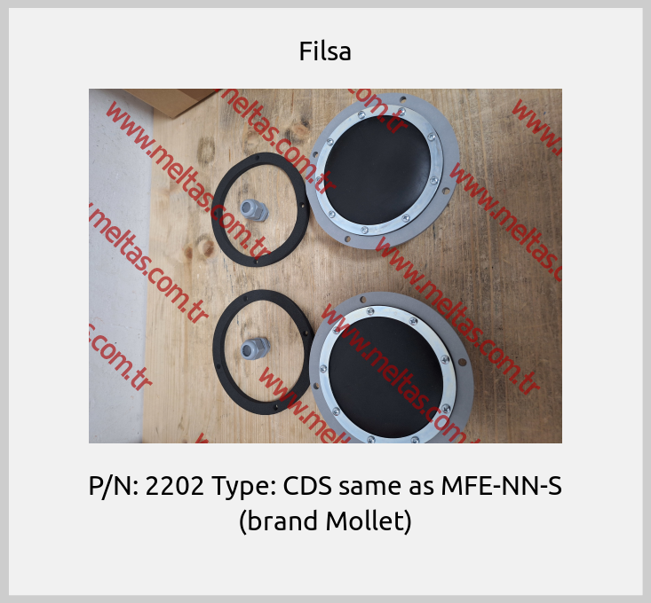 Filsa - P/N: 2202 Type: CDS same as MFE-NN-S (brand Mollet)