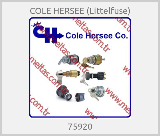 COLE HERSEE (Littelfuse)-75920