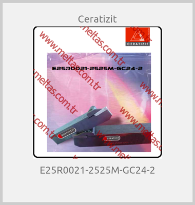 Ceratizit - E25R0021-2525M-GC24-2