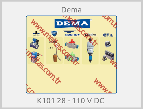 Dema - K101 28 - 110 V DC 