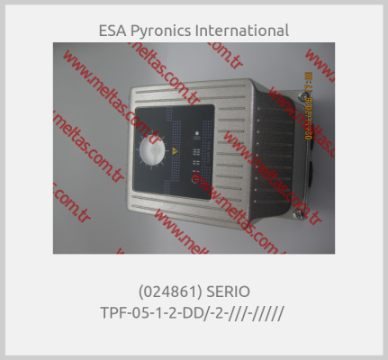 ESA Pyronics International-(024861) SERIO TPF-05-1-2-DD/-2-///-///// 