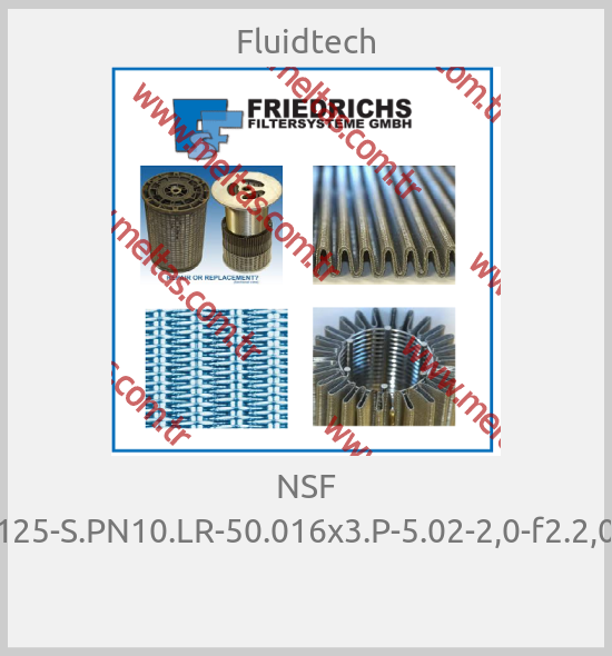 Fluidtech - NSF 4.125-S.PN10.LR-50.016x3.P-5.02-2,0-f2.2,0-Y 