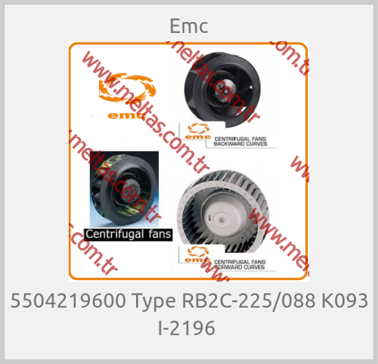 Emc - 5504219600 Type RB2C-225/088 K093 I-2196 