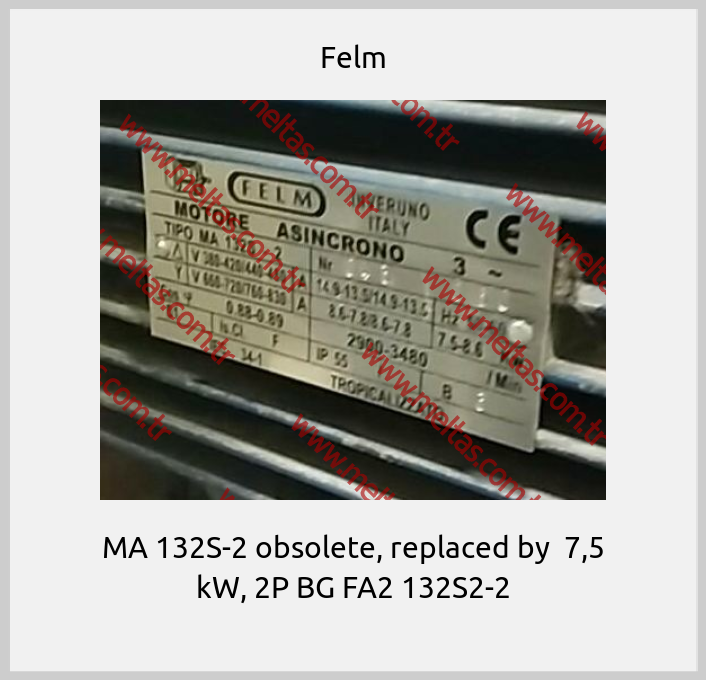 Felm-MA 132S-2 obsolete, replaced by  7,5 kW, 2P BG FA2 132S2-2