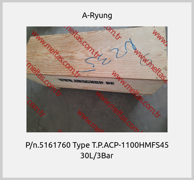 A-Ryung-P/n.5161760 Type T.P.ACP-1100HMFS45 30L/3Bar