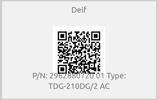 Deif - P/N: 2962880720 01 Type: TDG-210DG/2 AC