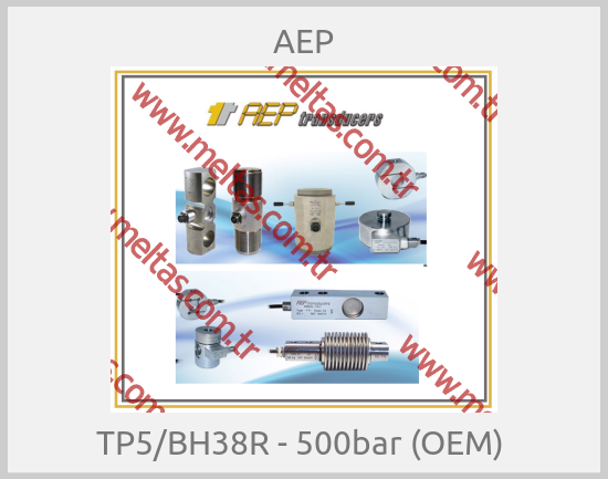 AEP - TP5/BH38R - 500bar (OEM) 