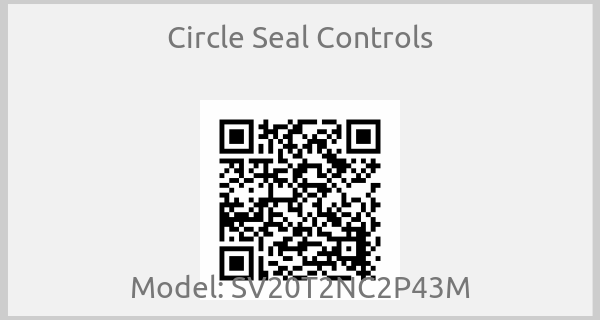 Circle Seal Controls-Model: SV20T2NC2P43M