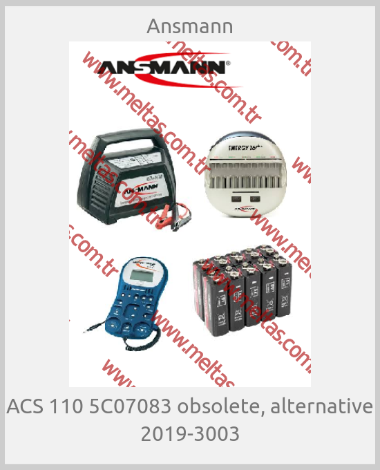 Ansmann - ACS 110 5C07083 obsolete, alternative 2019-3003