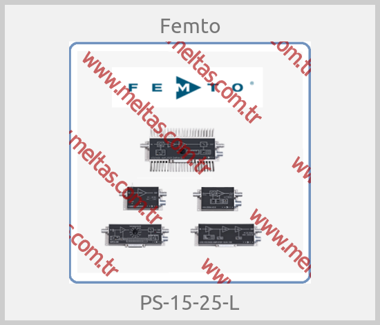 Femto - PS-15-25-L