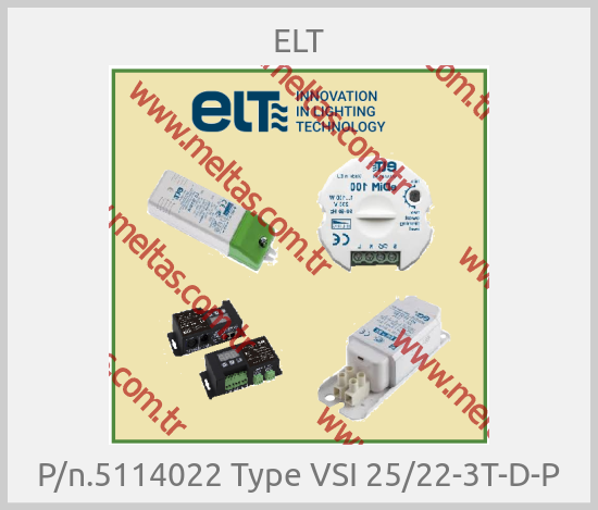 ELT - P/n.5114022 Type VSI 25/22-3T-D-P
