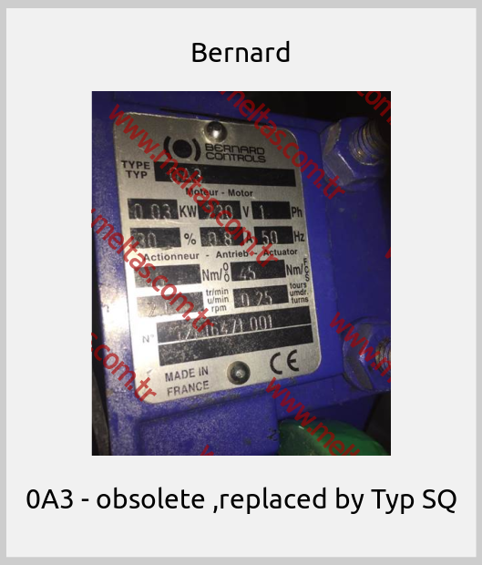 Bernard - 0A3 - obsolete ,replaced by Typ SQ