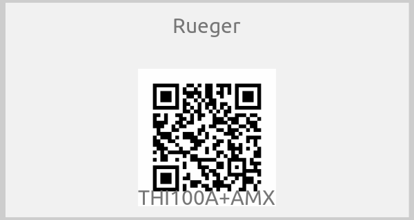Rueger - THI100A+AMX