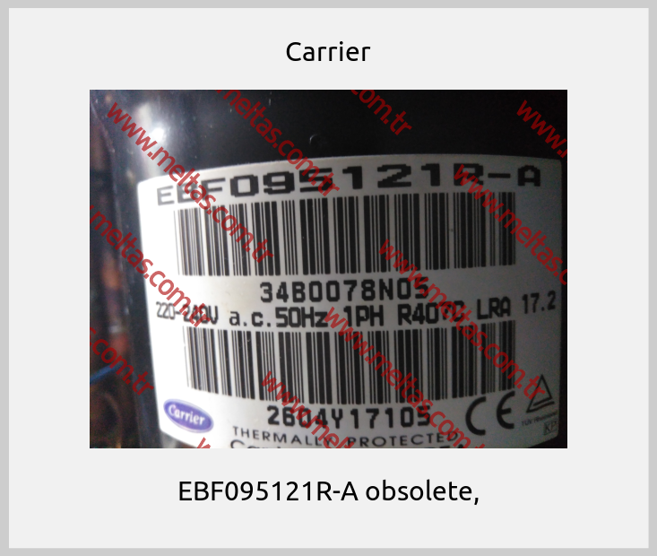 Carrier - EBF095121R-A obsolete,