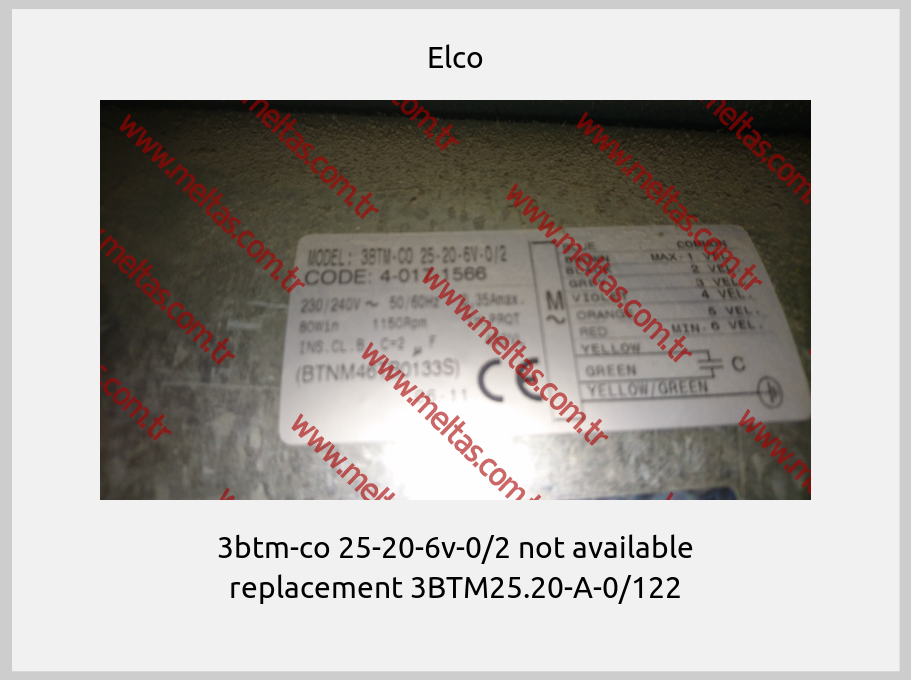 Elco - 3btm-co 25-20-6v-0/2 not available replacement 3BTM25.20-A-0/122