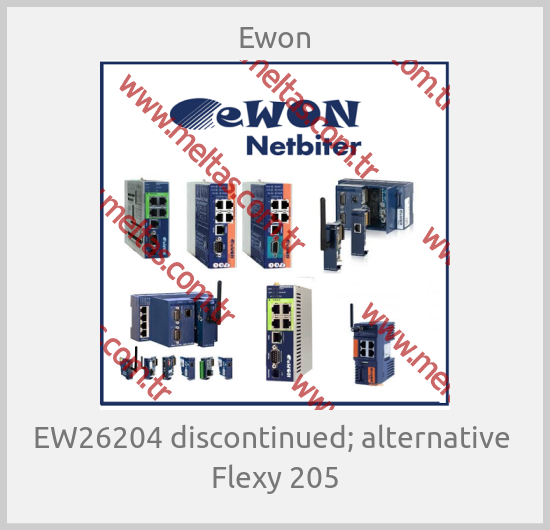 Ewon - EW26204 discontinued; alternative  Flexy 205