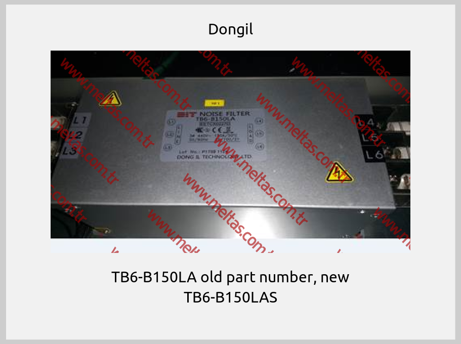 Dongil - TB6-B150LA old part number, new TB6-B150LAS