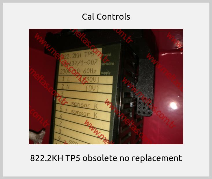 Cal Controls - 822.2KH TP5 obsolete no replacement