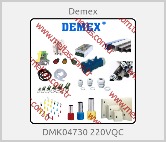 Demex - DMK04730 220VQC