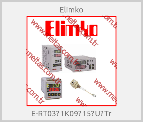 Elimko - E-RT03‑1K09‑15‑U‑Tr