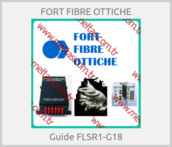 FORT FIBRE OTTICHE-Guide FLSR1-G18