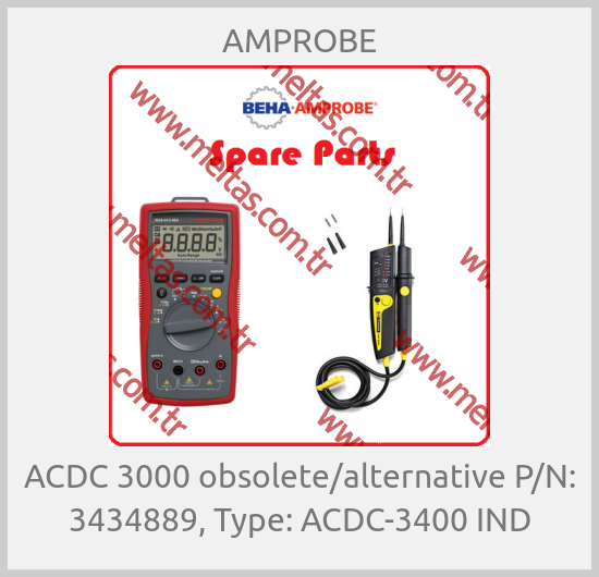 AMPROBE-ACDC 3000 obsolete/alternative P/N: 3434889, Type: ACDC-3400 IND