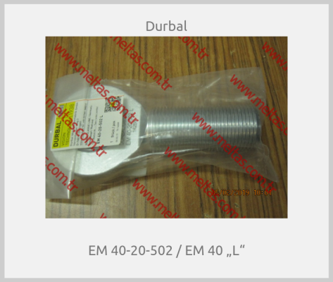 Durbal-EM 40-20-502 / EM 40 „L“