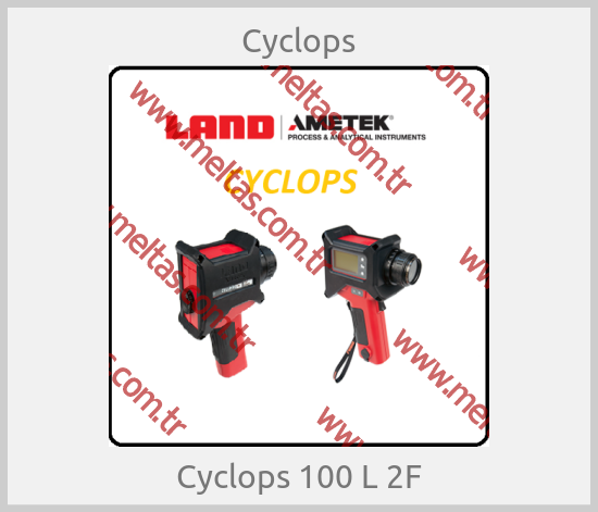 Cyclops-Cyclops 100 L 2F