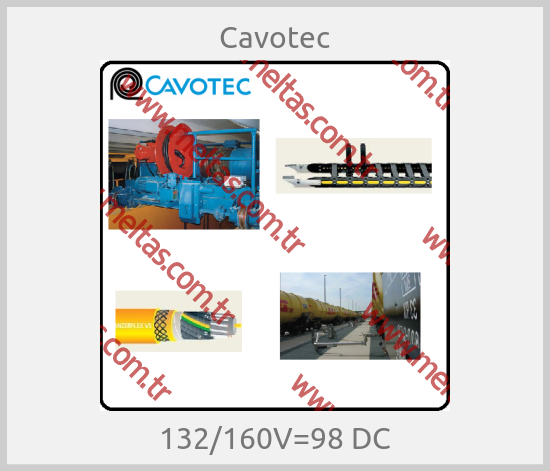 Cavotec - 132/160V=98 DC